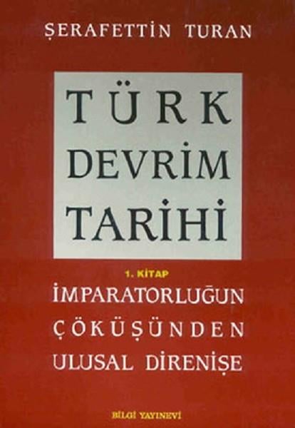 Şerafettin TuranTarih Felsefesi KitaplarıTürk Devrim Tarihi (1. Kitap)