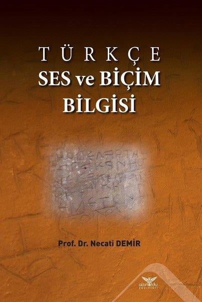 Necati DemirTürkçe Dil Bilim KitaplarıTürkçe Ses ve Biçim Bilgisi