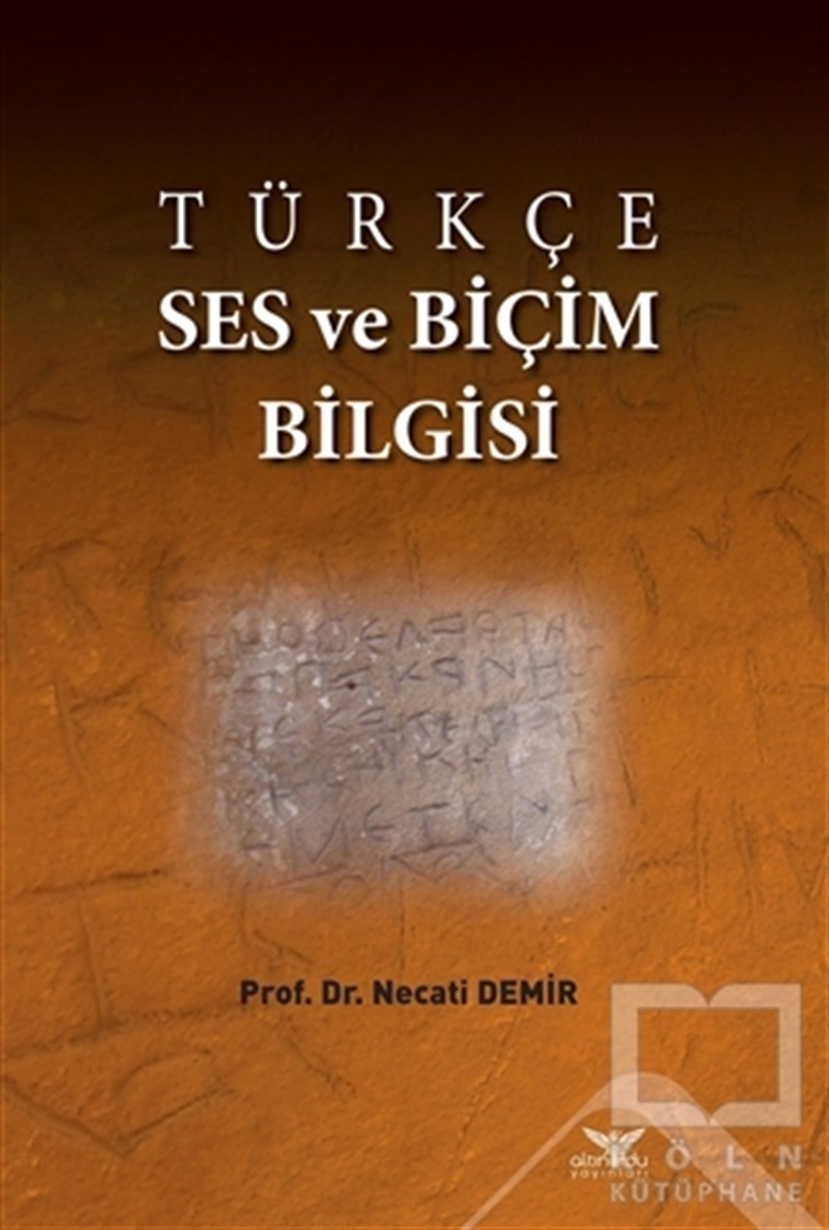 Necati DemirDil BilimTürkçe Ses ve Biçim Bilgisi