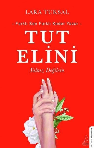 Lara TuksalKişisel Gelişim KitaplarıTut Elini