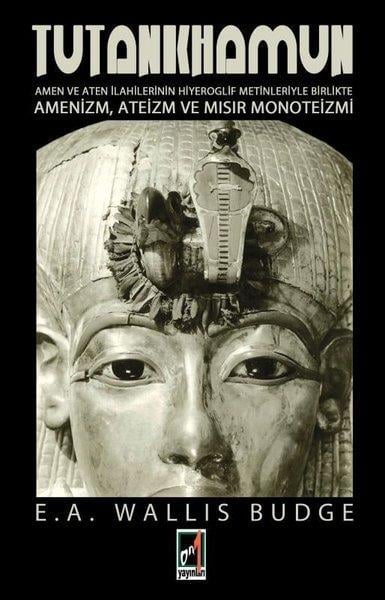 Ernest Wallis BudgeMitoloji EfsaneTutankhamun