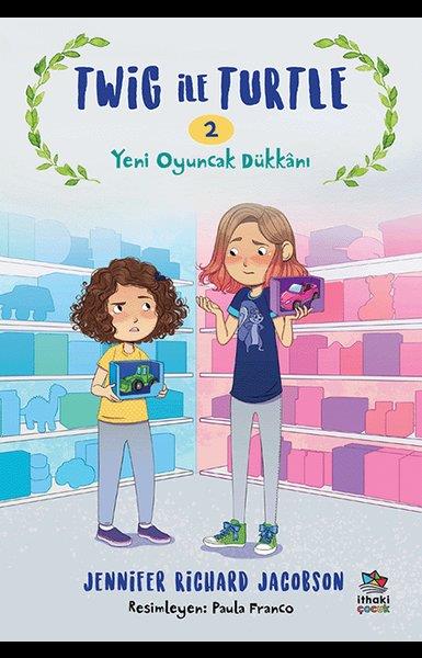 Jennifer Richard JacobsonÇocuk Gençlik RomanlarıTwig ile Turtle 2 - Yeni Oyuncak Dükkanı