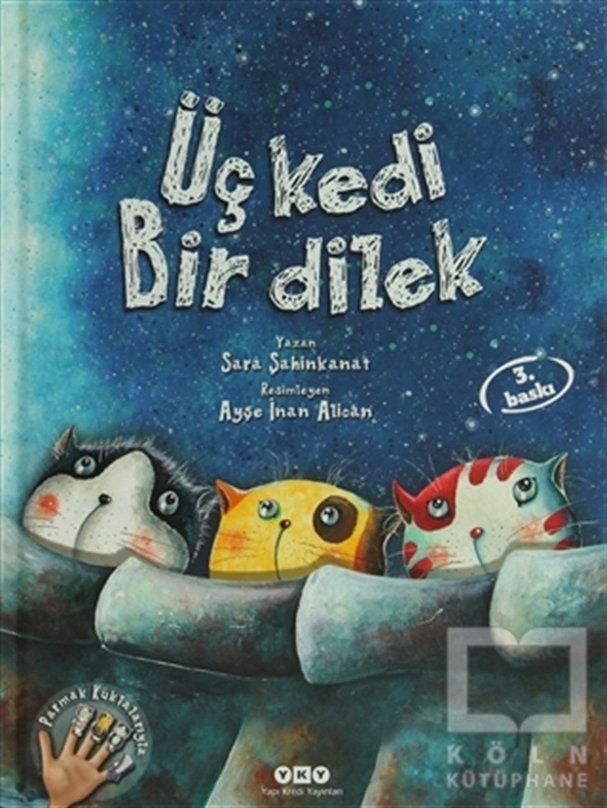Sara ŞahinkanatMasallarÜç Kedi Bir Dilek