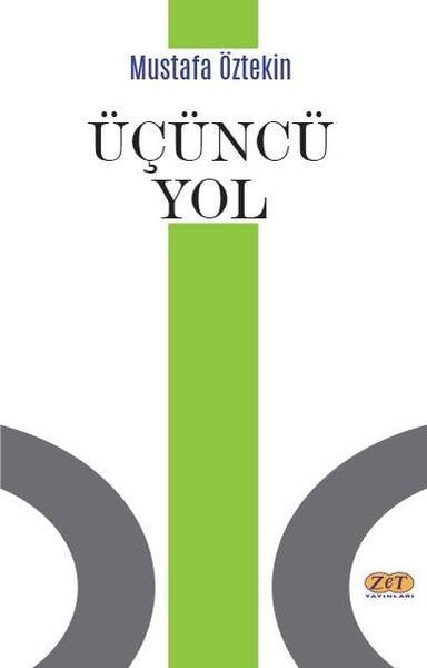 Mustafa ÖztekinDeneme KitaplarıÜçüncü Yol