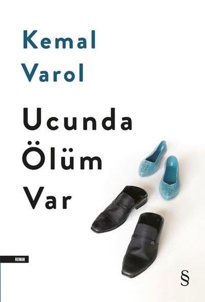 Kemal VarolTürkçe RomanlarUcunda Ölüm Var