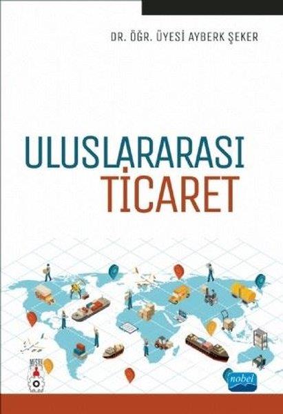 Ayberk ŞekerDünya Ekonomisi KitaplarıUluslararası Ticaret