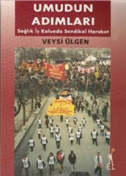 Veysi ÜlgenKurumlar ve Örgütler ile İlgili KitaplarUmudun Adımları