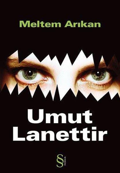Meltem ArıkanTürk Edebiyatı KitaplarıUmut Lanettir