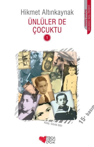 Hikmet AltınkaynakDiğerÜnlüler de Çocuktu