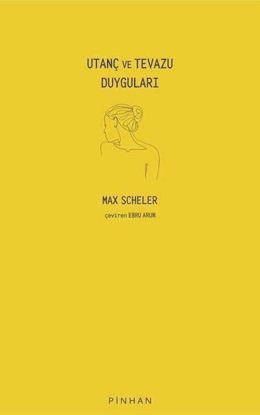 Max SchelerKadın - Erkek İlişkileri KitaplarıUtanç ve Tevazu Duyguları