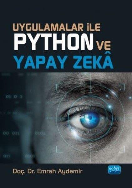 Emrah AydemirKünstliche IntelligenzUygulamalar İle Python ve Yapay Zeka