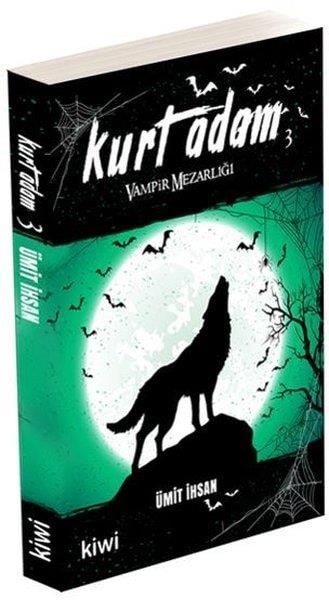 Ümit İhsanTürkçe RomanlarVampir Mezarlığı Kurt Adam-3