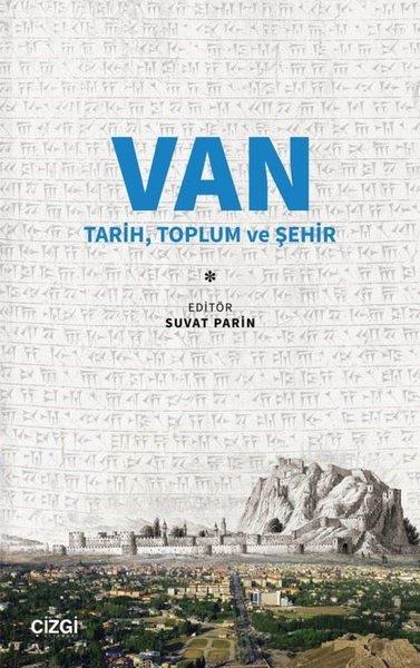 KolektifKültür Tarihi KitaplarıVan: Tarih Toplum ve Şehir
