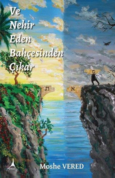 Moshe Veredhistorische RomaneVe Nehir Eden Bahçesinden
Çıkar