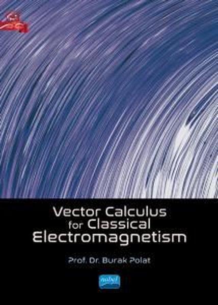 Burak PolatOther (Reference)Vector Calculus For Classical Electromagnetism