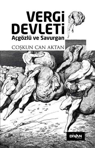 Coşkun Can AktanDiğerVergi Devleti - Açgözlü ve Savurgan