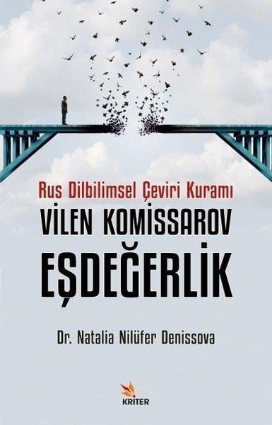 Natalia Nilüfer DenissovaDil Bilimi - EtimolojiVilen Komissarov Eşdeğerlik - Rus Dilbilimsel Çeviri Kuramı