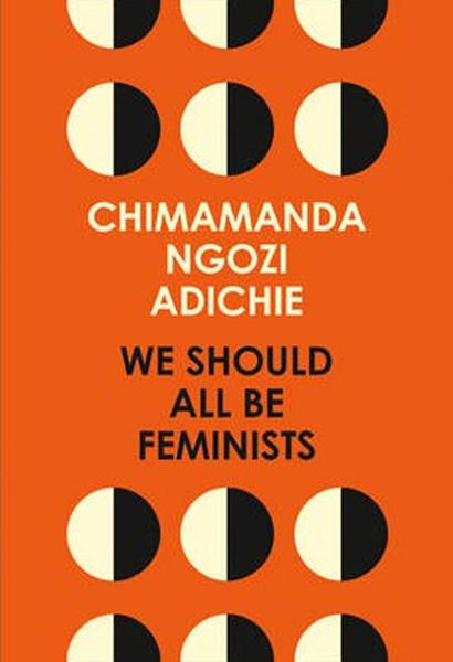 Chimamanda Ngozi AdichieRomanceWe Should All Be Feminists