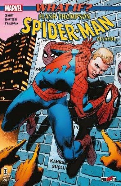 Gerry ConwayÇizgi RomanlarWhat İf? Flash Thompson Spider-Man Olsaydı...