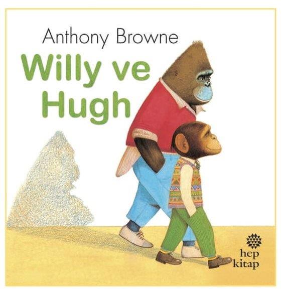 Anthony BrowneOkul Öncesi Çocuk KitaplarıWilly ve Hugh