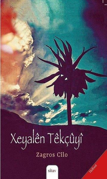 Zagros CiloKürt Edebiyatı KitaplarıXeyalen Tekçuyi