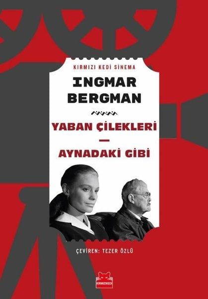 Ingmar BergmanSenaryo KitaplarıYaban Çilekleri - Aynadaki Gibi
