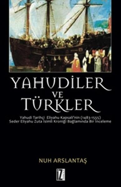 Nuh ArslantaşTürk Tarihi Araştırmaları KitaplarıYahudiler ve Türkler