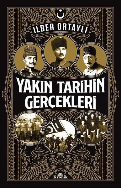 İlber OrtaylıYakın Tarih KitaplarıYakın Tarihin Gerçekleri