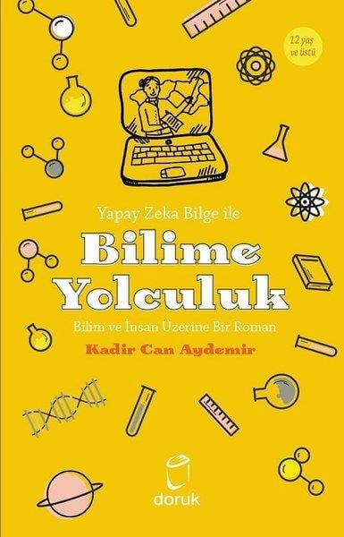 Kadir Can AydemirMatematik - GeometriYapay Zeka Bilge İle Bilime Yolculuk - Bilim ve İnsan Üzerine Bir Roman