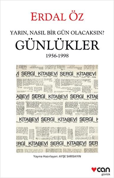 Ayşe SarısayınAnı & Mektup & Günlük KitaplarıYarın Nasıl Bir Gün Olacaksın? Günlükler 1956-1998