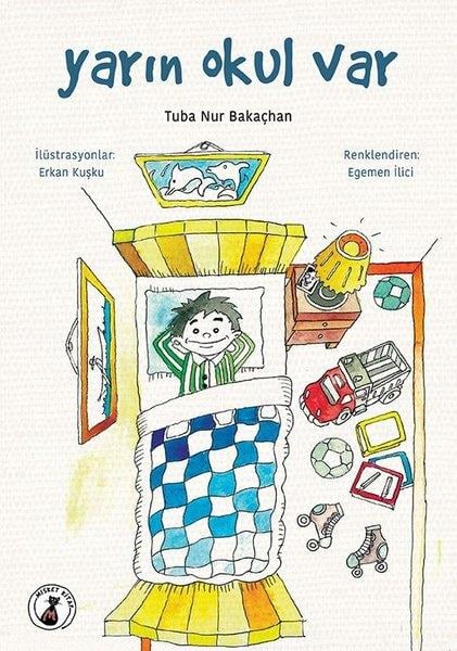 Tuba Nur BakaçhanÇocuk Gençlik RomanlarıYarın Okul Var