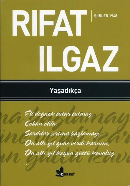 Rıfat IlgazRıfat Ilgaz (1911 - 1993)Yaşadıkça