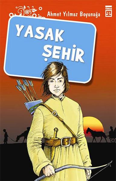 Ahmet Yılmaz BoyunağaTürkçe RomanlarYasak Şehir