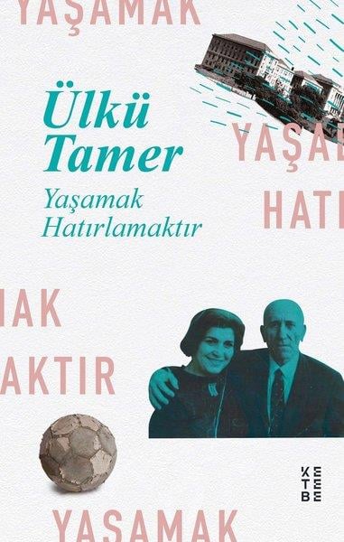 Ülkü TamerÜlkü Tamer (1937 - 2018)Yaşamak Hatırlamaktır