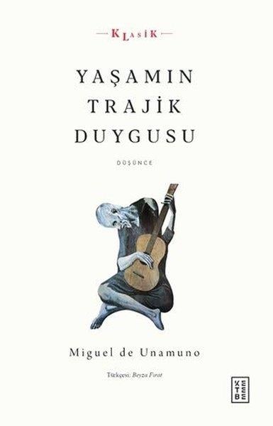 Miguel de UnamunoDüşünce KitaplarıYaşamın Trajik Duygusu - Düşünce