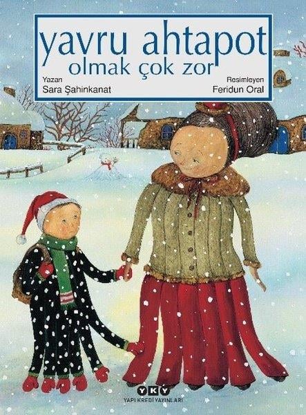 Sara ŞahinkanatOkul Öncesi Öykü KitaplarıYavru Ahtapot Olmak Çok Zor