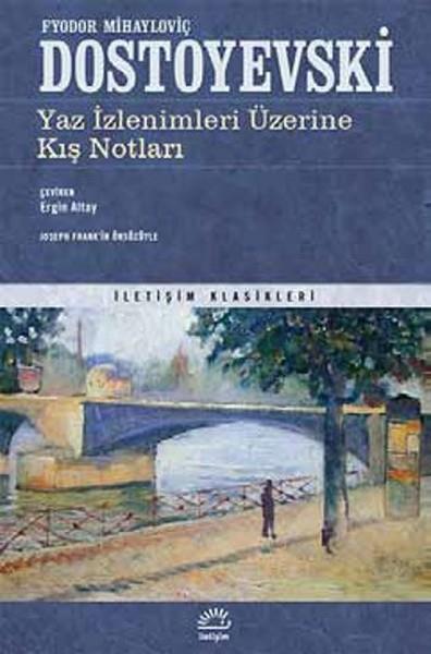 Fyodor Mihayloviç DostoyevskiDiğerYaz İzlenimleri Üzerine Kış Notları
