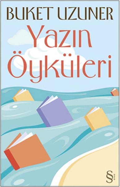 Buket UzunerBuket UzunerYazın Öyküleri