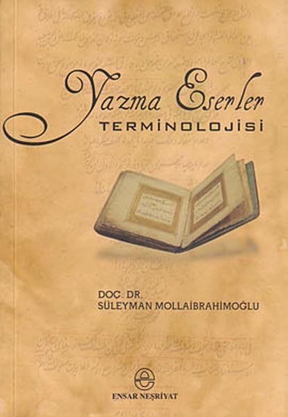 Süleyman MollaibrahimoğluDiğerYazma Eserler Terminolojisi