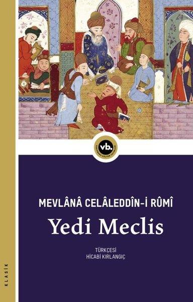Mevlana Celaleddin-i RumiDünya KlasikleriYedi Meclis
