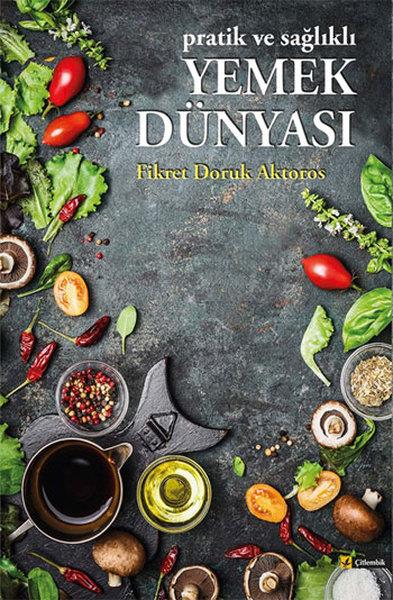 Fikret Doruk AktorosEssen BücherPratik ve Sağlıklı Yemek Dünyası