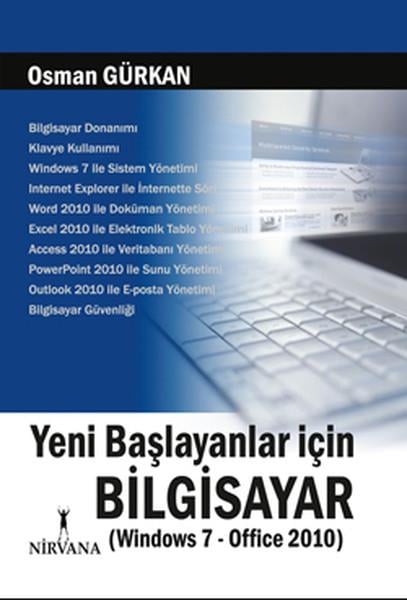 Osman GürkanMicrosoft & Microsoft Office KitaplarıYeni Başlayanlar İçin Bilgisayar (Windows 7-Office 2010)