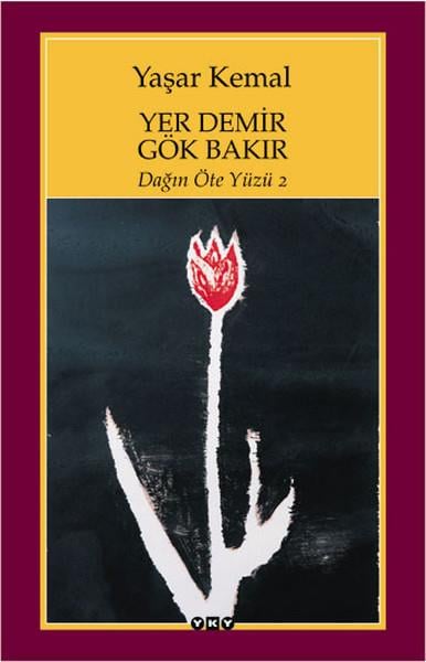 Yaşar KemalYaşar Kemal (1923 - 2015)Yer Demir Gök Bakır - Dağın Öteki Yüzü 2