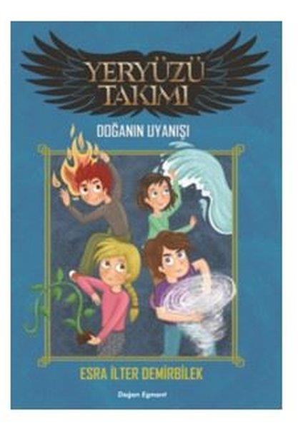 Esra İlter DemirbilekÇocuk RomanlarıYeryüzü Takımı-Doğanın Uyanışı