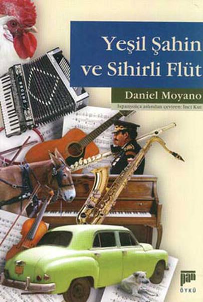 Daniel Morninİspanyol Edebiyatı KitaplarıYeşil Şahin ve Sihirli Flüt
