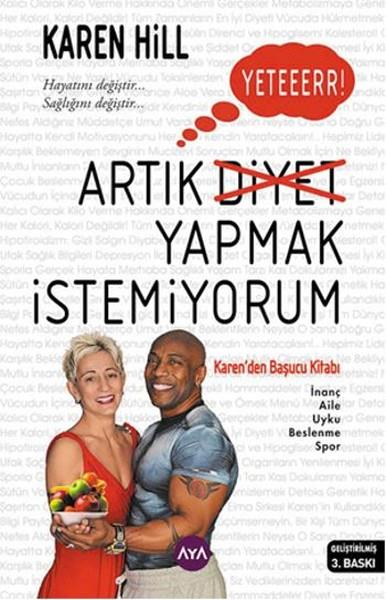 Karen HillKişisel Gelişim KitaplarıYeter Artık Diyet Yapmak İstemiyorum