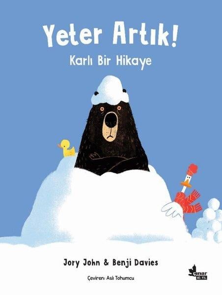 Benji DaviesEgitim Etkinlik KitaplariYeter Artık! Karlı Bir Hikaye