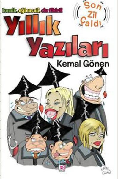 Kemal GönenMizah KitaplarıYıllık Yazıları - Son Zil Çaldı