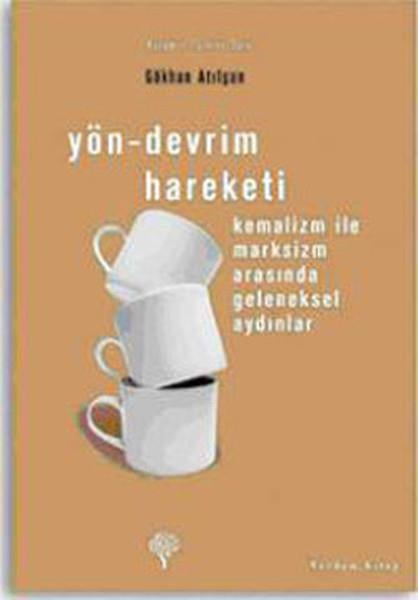 Gökhan AtılganPolitische Philosophie BücherYön - Devrim Hareketi