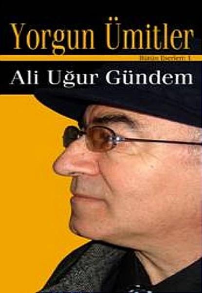 İsmail ÇalışkanTürkçe Şiir KitaplarıYorgun Ümitler